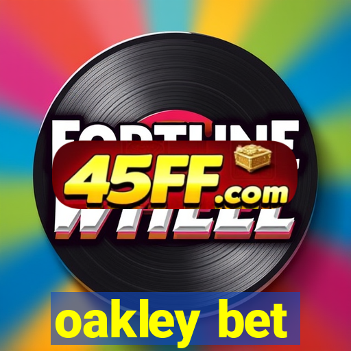 oakley bet